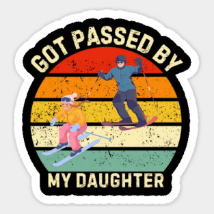 Got Passed By My Daughter – Ski Dad Retro Sunset Sticker