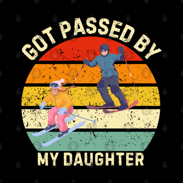 Got Passed By My Daughter – Ski Dad Retro Sunset by Creatifly Graphic Tees