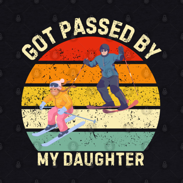 Got Passed By My Daughter – Ski Dad Retro Sunset by Creatifly Graphic Tees