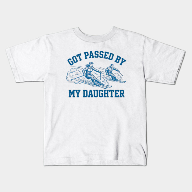 Got Passed By My Daughter – Retro Ski Dad Humor Kids T-Shirt by Creatifly Graphic Tees
