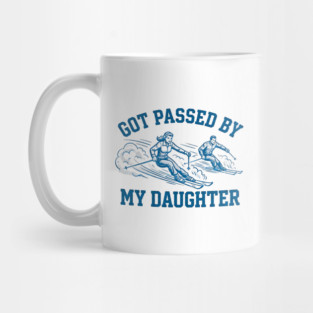 Got Passed By My Daughter – Retro Ski Dad Humor Mug