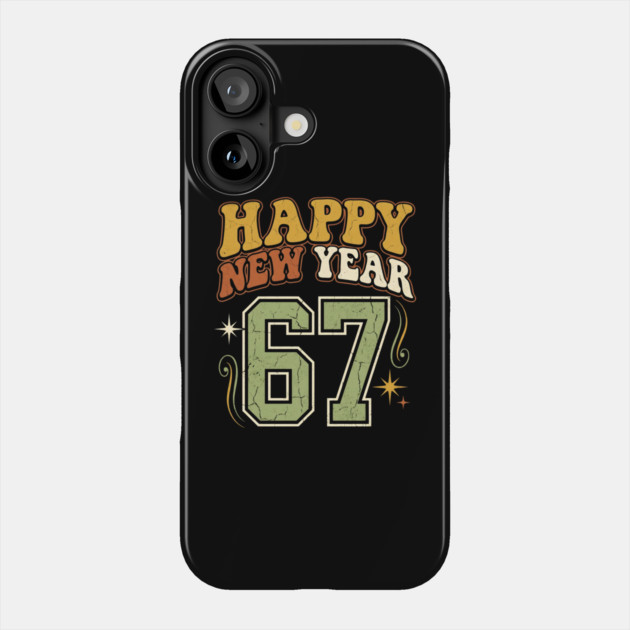 Happy New Year 67 Retro Celebration Phone Case by Creatifly Graphic Tees