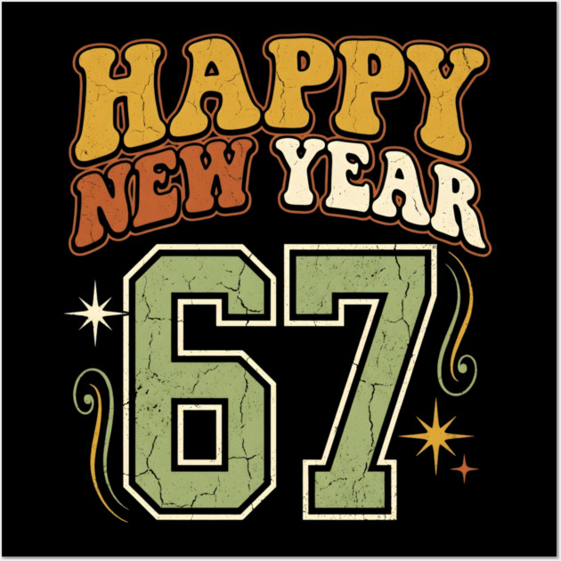 Happy New Year 67 Retro Celebration Wall Art by Creatifly Graphic Tees