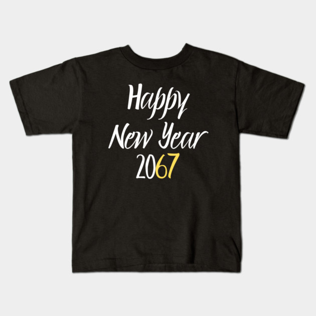 Happy New Year 2067 Kids T-Shirt by Creatifly Graphic Tees