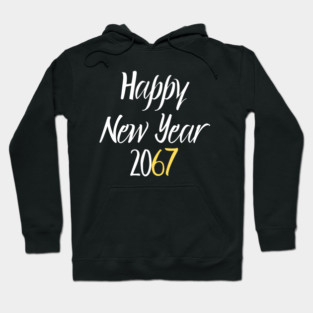 Happy New Year 2067 Hoodie