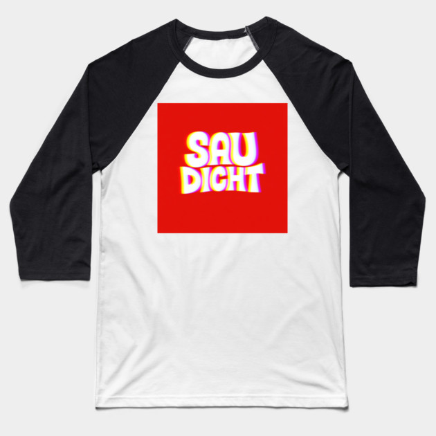 SauDicht Baseball T-Shirt by Urs's Store