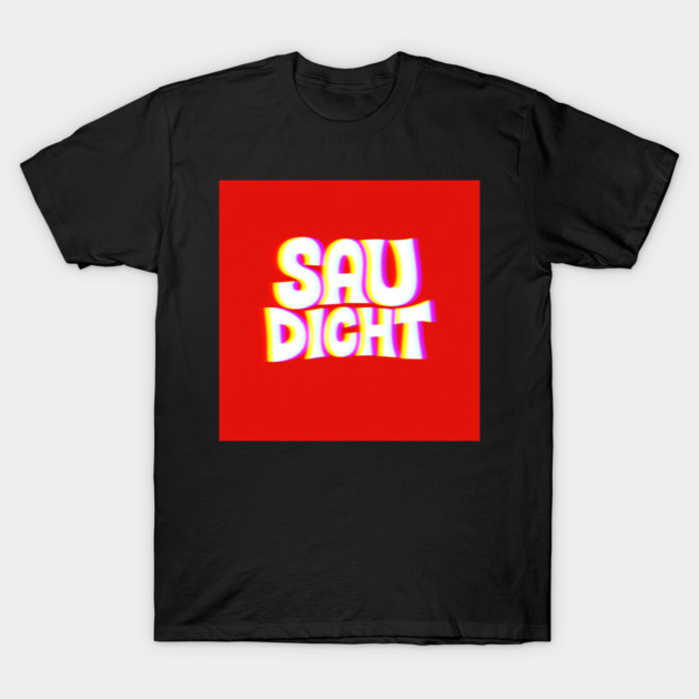 SauDicht T-Shirt by Urs's Store
