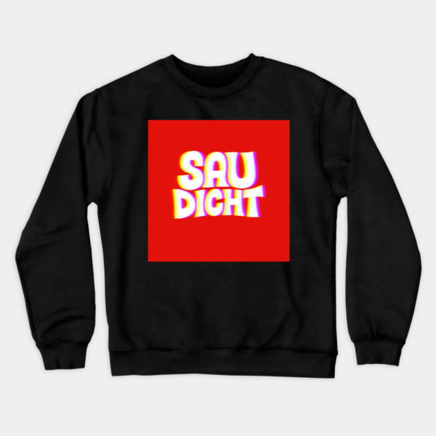 SauDicht Crewneck Sweatshirt by Urs's Store