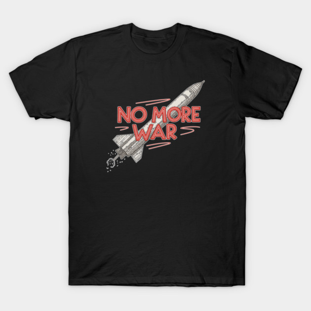 No More War T-Shirt by Charles's Store 8