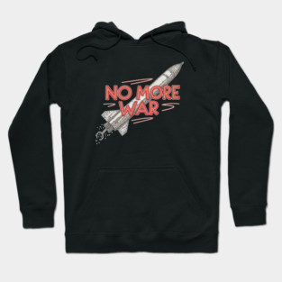 No More War Hoodie