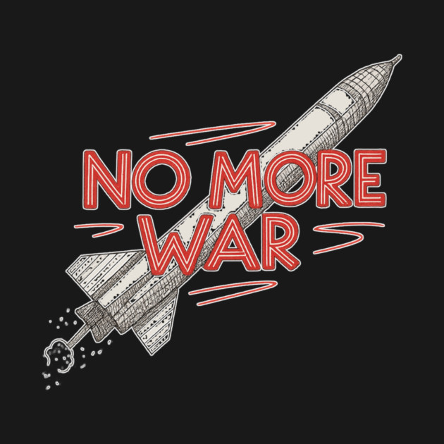No More War by Charles's Store 8