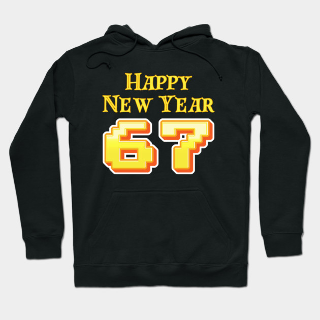 Happy New Year 67 Retro Hoodie by Creatifly Graphic Tees
