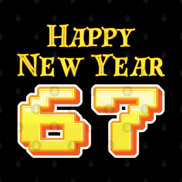Happy New Year 67 Retro by Creatifly Graphic Tees