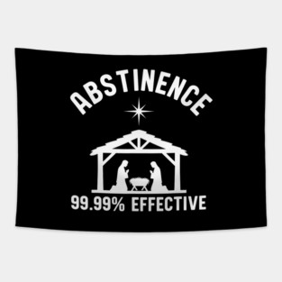 Abstinence 99.99 Percent Effective Nativity Joke Tapestry
