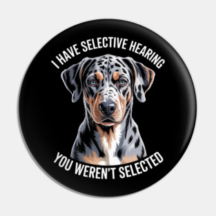 Catahoula Owner Funny Catahoula Leopard Dog Lover Pin