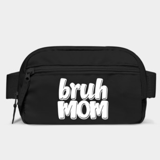 Bruh Mom Bag