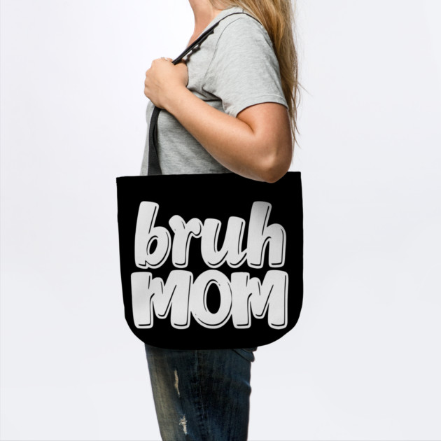 Bruh Mom by Pixel Threads 