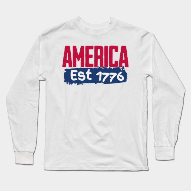America Est 1776 Long Sleeve T-Shirt by Pixel Threads 