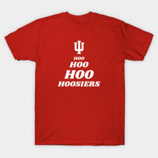Hoo Hoo Hoo Hoosiers T-Shirt
