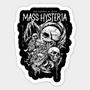 MASS HYSTERIA Sticker
