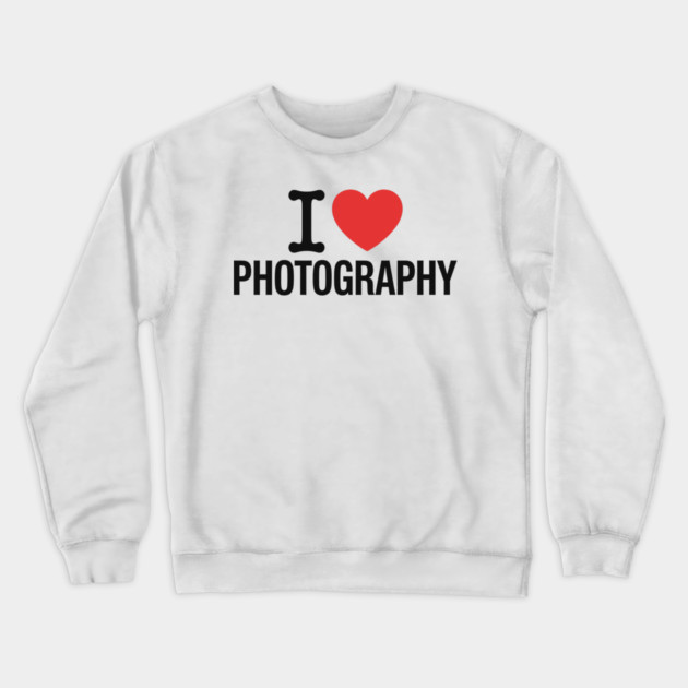 I love Photography Crewneck Sweatshirt by CreativeSage
