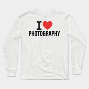 I love Photography Long Sleeve T-Shirt