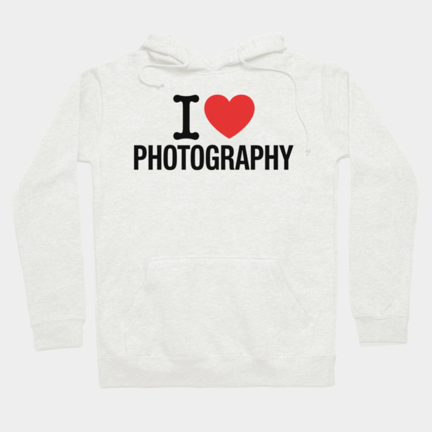 I love Photography Hoodie by CreativeSage