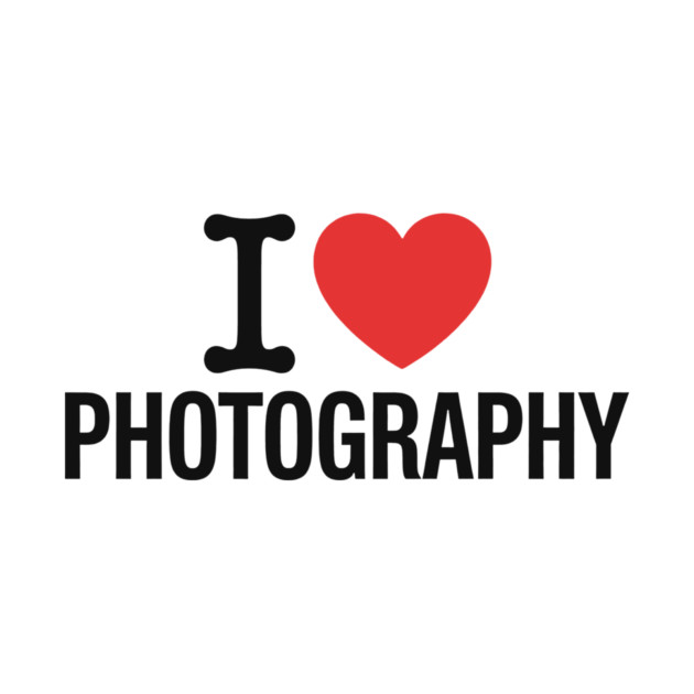 I love Photography by CreativeSage