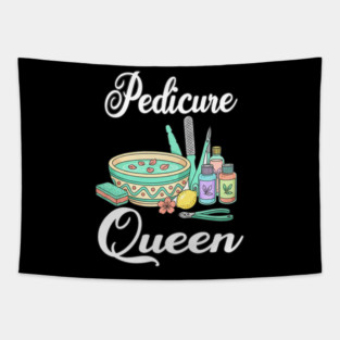 pedicure queen for a pedicurist Tapestry
