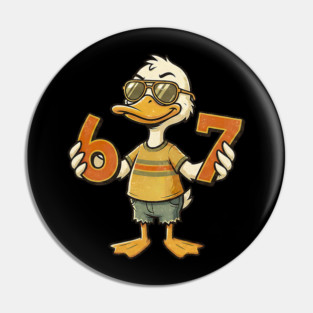 67 Meme Cute Duck 6 7 Funny Six Seven Pin