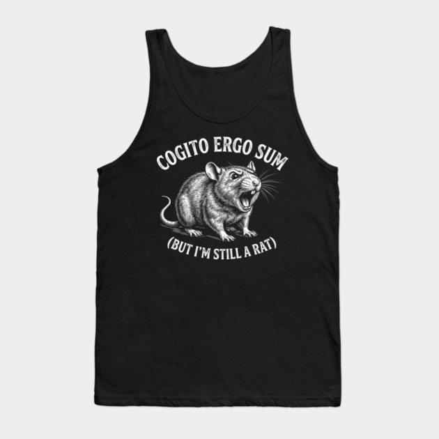 Cogito Ergo Sum (But I'm Still A Rat) Philosophy Humor Tank Top by ArtistTee ⭐⭐⭐⭐⭐