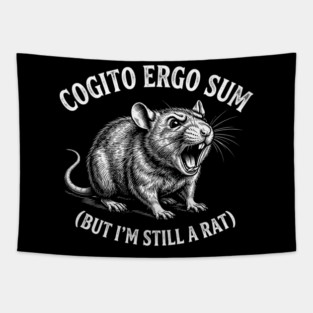Cogito Ergo Sum (But I'm Still A Rat) Philosophy Humor Tapestry