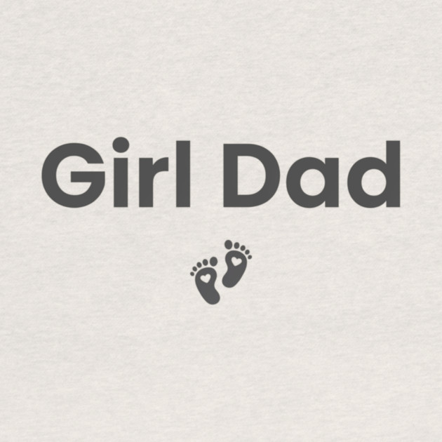 Girl Dad by ArtistTee ⭐⭐⭐⭐⭐