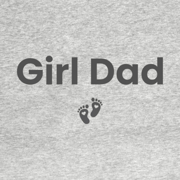 Girl Dad by ArtistTee ⭐⭐⭐⭐⭐