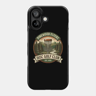 Pinewood Flyers Disc Golf Club Est. 1978 Phone Case