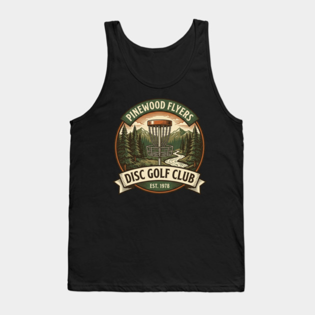 Pinewood Flyers Disc Golf Club Est. 1978 Tank Top by ArtistTee ⭐⭐⭐⭐⭐