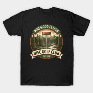 Pinewood Flyers Disc Golf Club Est. 1978 T-Shirt