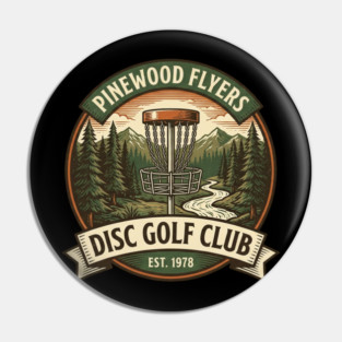 Pinewood Flyers Disc Golf Club Est. 1978 Pin
