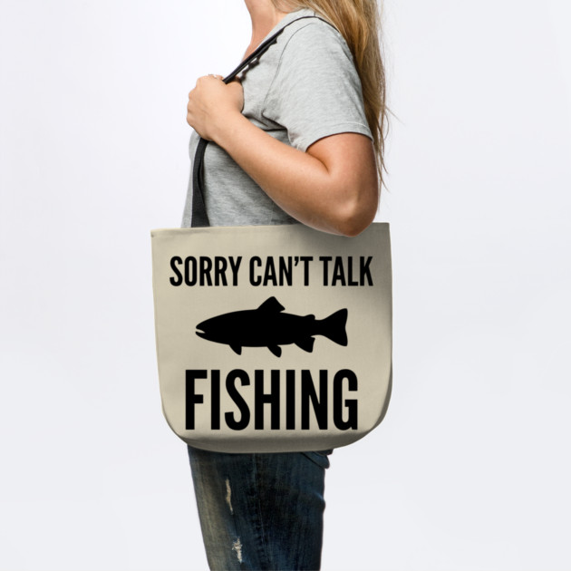 Sorry Can't Talk Fishing Angler Humor by ArtistTee ⭐⭐⭐⭐⭐