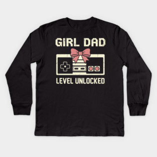 Girl Dad Level Unlocked Father's Day Dad Gift Kids Long Sleeve T-Shirt