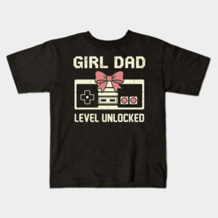 Girl Dad Level Unlocked Father's Day Dad Gift Kids T-Shirt