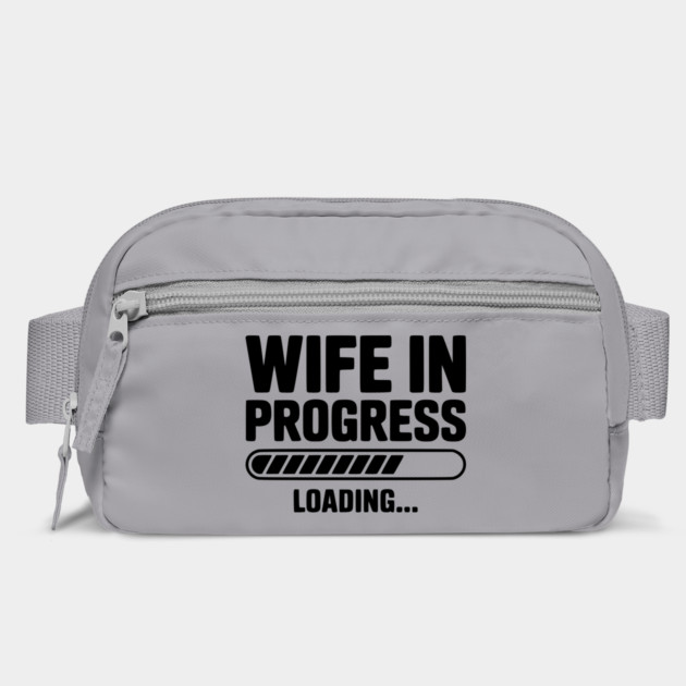 Wife in Progress Loading... by Frank Ring