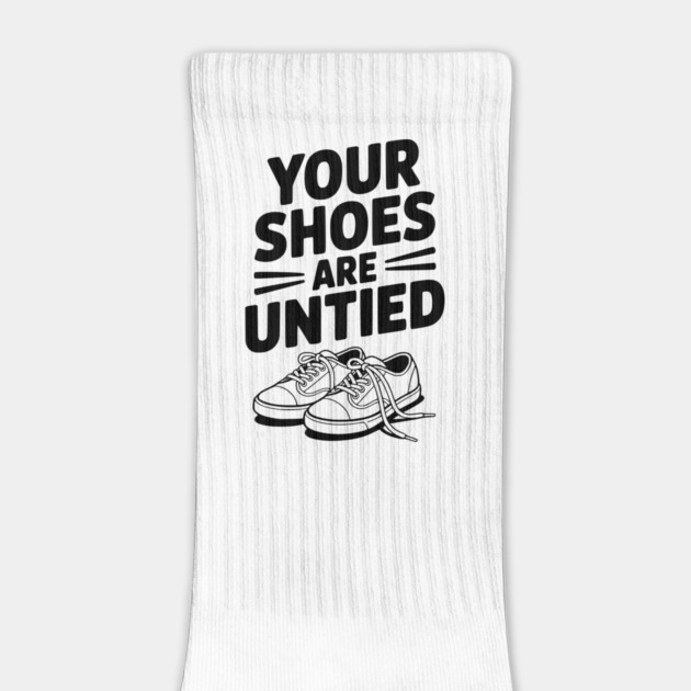 Your Shoes Are Untied by Frank Ring