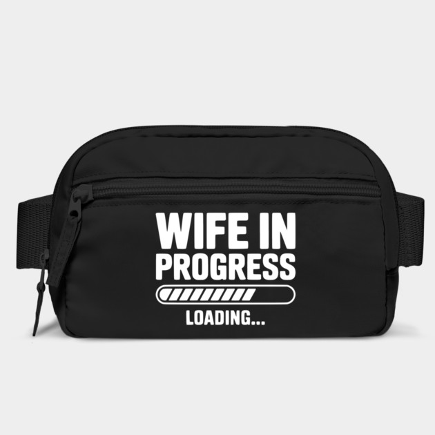 Wife in Progress Loading... by Frank Ring