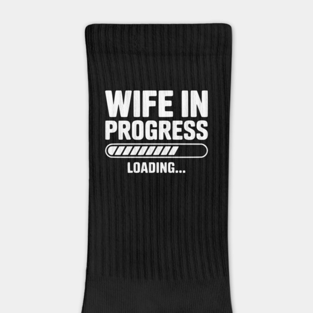 Wife in Progress Loading... by Frank Ring