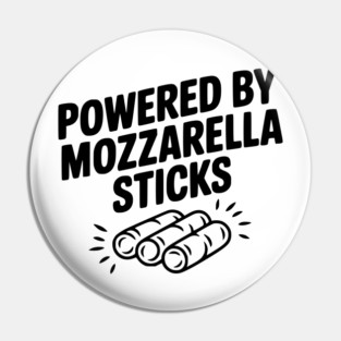 Powered by Mozzarella Sticks Pin