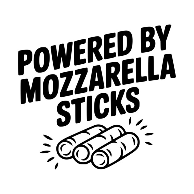 Powered by Mozzarella Sticks by Frank Ring