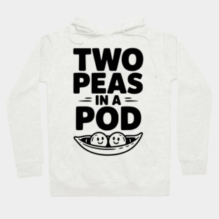 Two Peas in a Pod Hoodie