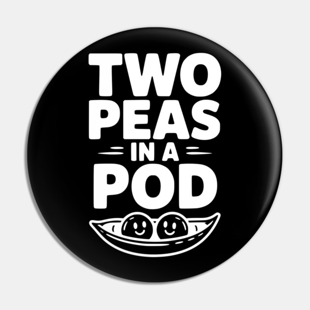 Two Peas in a Pod Pin by Frank Ring