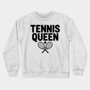 Tennis Queen Crewneck Sweatshirt